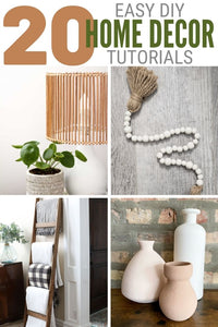 20 Easy DIY Home Decor Projects You Can’t Live Without